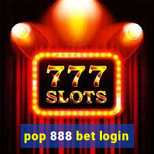 pop 888 bet login